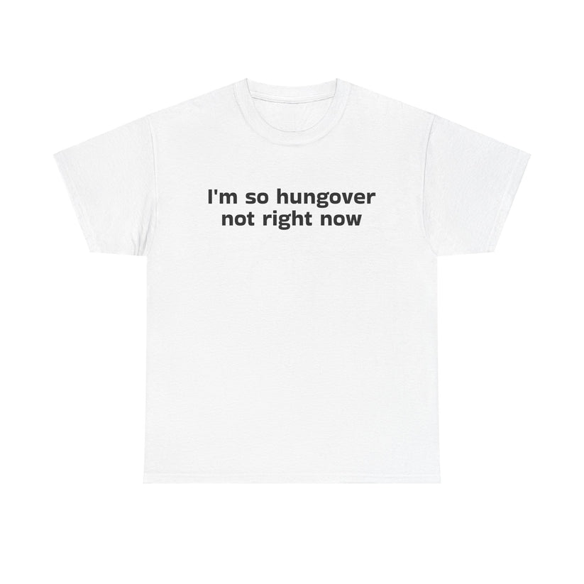 Hungover Tee