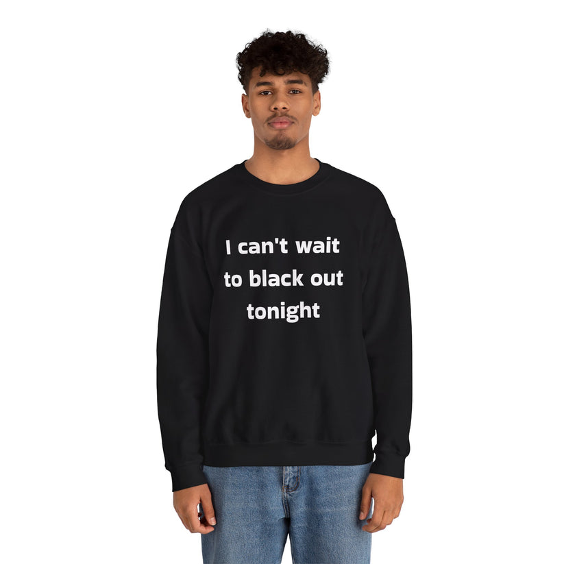 Can't Wait Crewneck Sweatshirt